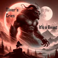 Oliver's Cries — It's A Beast — обложка